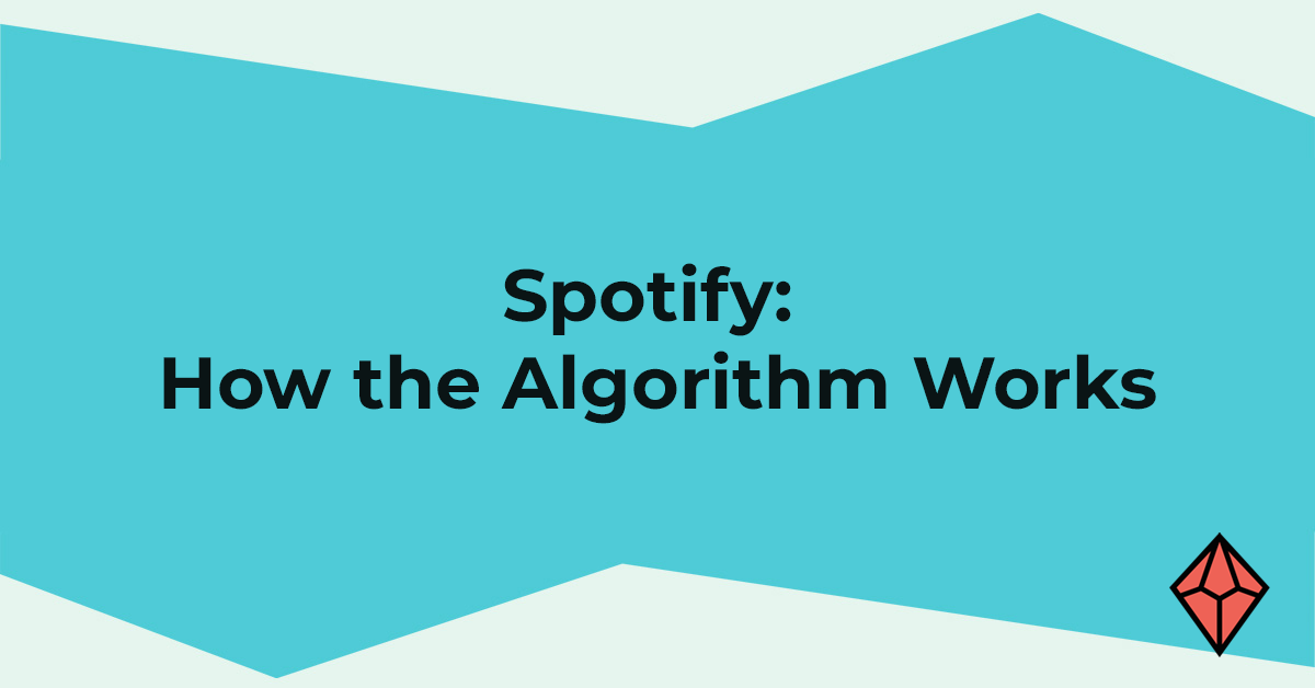 Spotify: How the Algorithm Work